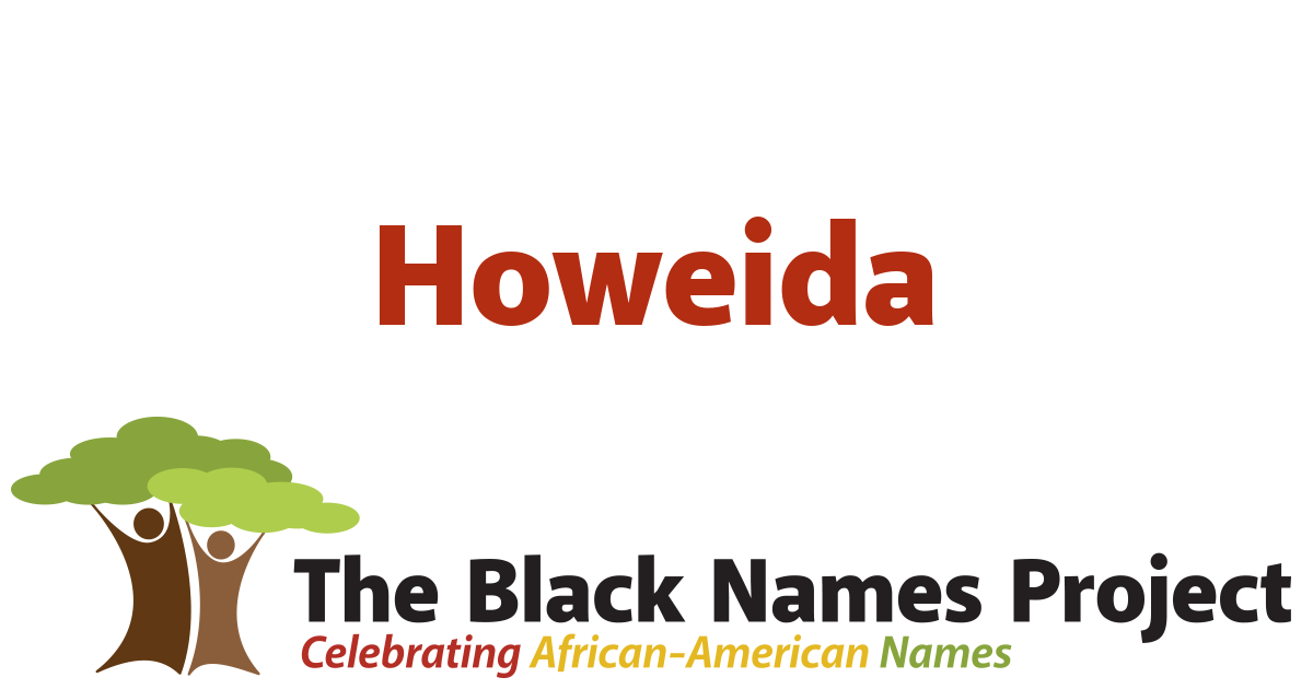 Howeida The Black Names Project